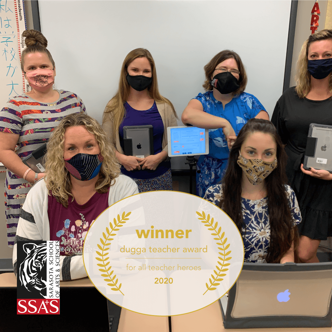 Elizabeth Shannon and her colleagues at Sarasota School of Arts and Sciences with the Dugga Teacher Award 2020 winner badge
