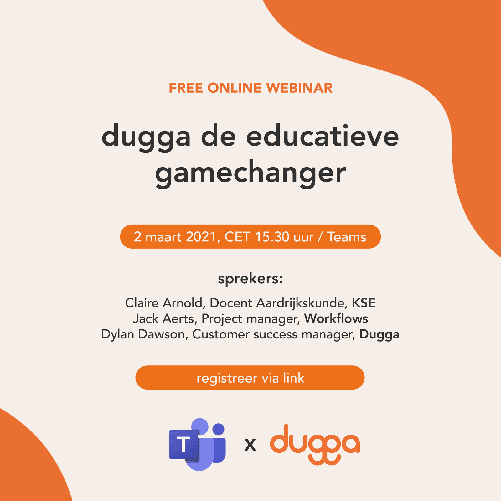 Poster for the free online webinar “dugga de educatieve gamechanger”, 2 March 2021, 15:30 CET on Teams